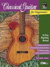 Classical Guitar for Beginners: An Easy Beginning Method, Book & Enhanced CD - Nathaniel Gunod