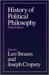 History of Political Philosophy - Leo Strauss, Joseph Cropsey