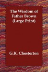 The Wisdom of Father Brown - G.K. Chesterton