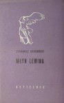 Młyn Lewina: 34 zdania o moim dziadku - Johannes Bobrowski