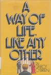 A Way of Life, Like Any Other - Darcy O'Brien