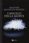 L'angelo della morte - Heather Killough-Walden