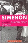 Maigret en hotel Étoile du Nord - Georges Simenon, Hans Riemsdijk