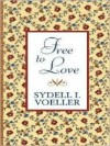 Free to Love - Sydell Voeller