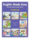 English Made Easy Volume Two: Learning English through Pictures - Jonathan Crichton, Pieter Koster