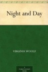 Night and Day - Virginia Woolf