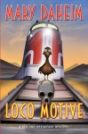 Loco Motive - Mary Daheim