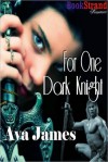 For One Dark Knight - Ava James