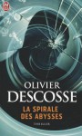 La Spirale des abysses - Olivier Descosse