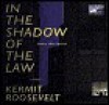 In the Shadow of the (Lib)(CD) - Kermit Roosevelt