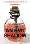 An Evil Shadow - A Val Bosanquet Mystery (The Val Bosanquet Mysteries) - AJ Davidson