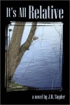 It's All Relative - J.M. Snyder