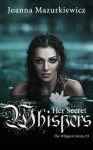 Her Secret Whispers (The Whispers series #3) - Joanna Mazurkiewicz