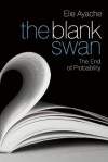 The Blank Swan: The End of Probability - Elie Ayache