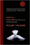 Rising Up and Rising Down - William T. Vollmann