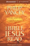 Bible Jesus Read, The - Philip Yancey