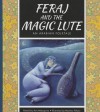 Feraj and the Magic Lute: An Arabian Folktale - Ann Malaspina, Martina Peluso