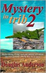 Mystery In Trib 2 - Douglas Anderson