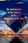 The Introduction to the Science of the Judgments of the Stars - Sahl ibn Bishr, Kris Brandt Riske