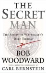 O homem secreto: a história do garganta profunda - Bob Woodward, Carl Bernstein