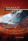 Anasazi Strip - Steve Carr