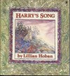 Harry's Song - Lillian Hoban