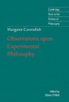 Margaret Cavendish: Observations upon Experimental Philosophy (Cambridge Texts in the History of Philosophy) - Margaret Cavendish