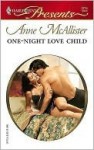 One-Night Love Child (Harlequin Presents) - Anne McAllister