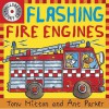 Flashing Fire Engines (Amazing Machines) (Amazing Machines) - Tony Mitton, Ant Parker