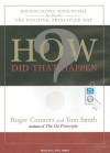 How Did That Happen?: Holding People Accountable for Results the Positive, Principled Way - Roger Connors, Tom Smith, Lloyd James