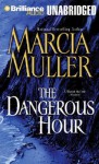 The Dangerous Hour (Sharon McCone, #22) - Marcia Muller, Susan Ericksen