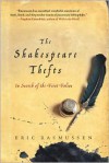 The Shakespeare Thefts: In Search of the First Folios - Eric Rasmussen