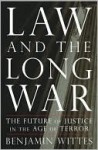 Law and the Long War - Benjamin Wittes