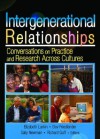 Intergenerational Relationships: Conversations on Practice and Research Across Cultures - Elizabeth Larkin, Elizabeth Larkin