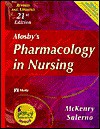 Mosby's Pharmacology In Nursing - Leda M. McKenry, Evelyn Salerno