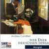 Der Dieb der süßen Dinge. Commissario Montalbanos dritter Fall. - Andrea Camilleri, Leonhard Koppelmann, Gerd Wameling