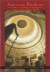 American Pantheon: Sculptural & Artistic Decoration Of U S Capitol - Donald R. Kennon, Thomas P. Somma