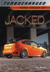 Jacked: Ford Focus St - Eric Stevens