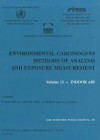 Environmental Carcinogens: Methods of Analysis and Exposure Measurement, Voluem 12: Indoor Air - B. Seifert, B. Dodet, I.K. O'Neill