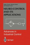 Neuro-Control and Its Applications - Sigeru Omatu, Marzuki B. Khalid, Rubiyah Yusof