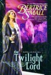 The Twilight Lord (Book Three Of The World Of Hetar) - Bertrice Small