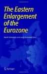 The Eastern Enlargement of the Eurozone - Marek Dabrowski, Jacek Rostowski