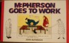 McPherson Goes to Work - John McPherson