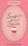 Sugar and Spice - Jules Stanbridge