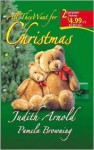 All They Want for Christmas (Comfort and Joy/Merry Christmas, Baby) - Judith Arnold, Pamela Browning