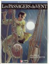 Les Passagers du vent, Tome 1 : La fille sous la dunette (Cartonné) - François Bourgeon