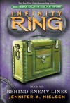 Infinity Ring Book 6: Behind Enemy Lines - Jennifer A. Nielsen