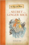 The Secret of the Ginger Mice - Frances Watts, David Francis