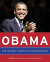 Obama: The Historic Campaign in Photographs - Deborah Willis, Kevin Merida