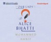 Our Lady of Alice Bhatti - Mohammed Hanif, Nimra Bucha